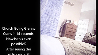 Watching Her Cum, Hcm's Horny Grandmother Climaxes In 15 Seconds